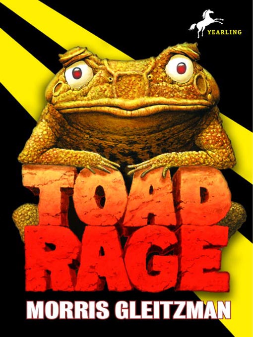Title details for Toad Rage by Morris Gleitzman - Wait list